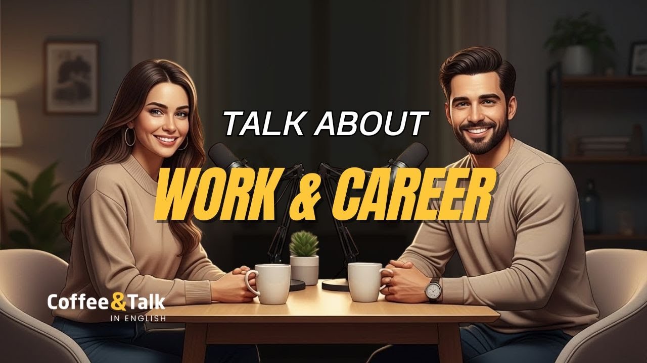 How to Talk About Work and Career in English ☕💼 | Conversation Practice