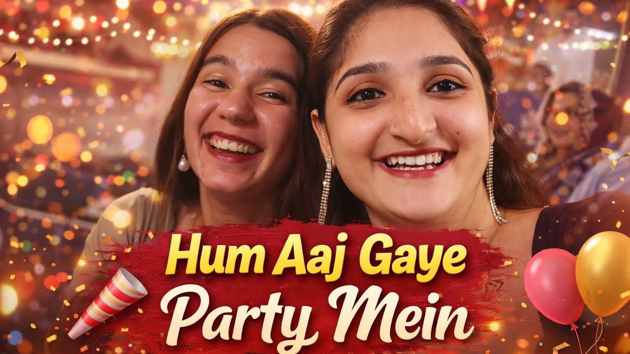 | PARTY KIS BAAT KI?| AUR GIFT Q MILA😍|