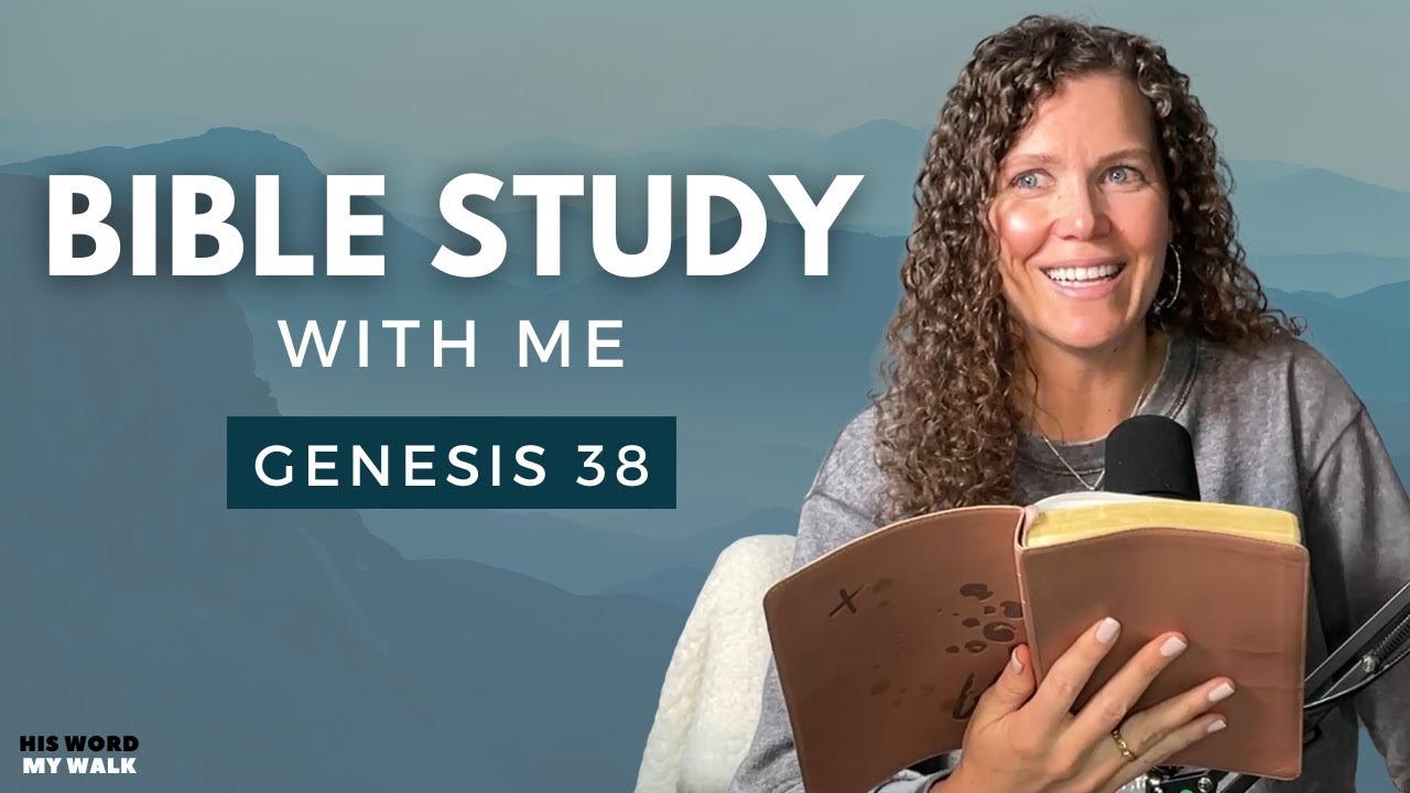 Genesis 38 | Judah and Tamar SCANDAL [Bible Study With Me]