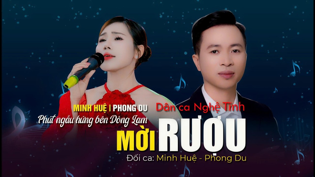 Mời rượu - Phong Du ft Minh Huệ  | phút ngẫu hứng của trai gái xứ Nghệ
