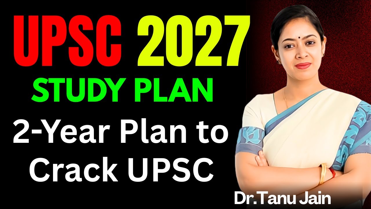 UPSC 2027: Best Study Plan to Crack in First Attempt | Full Strategy Explained @Tathastu-ICS
