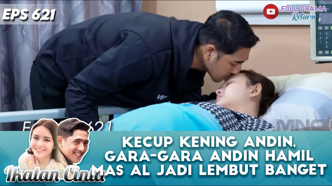 KECUP KENING ANDIN, MAS AL BELUM PERNAH SELEMBUT INI - IKATAN CINTA