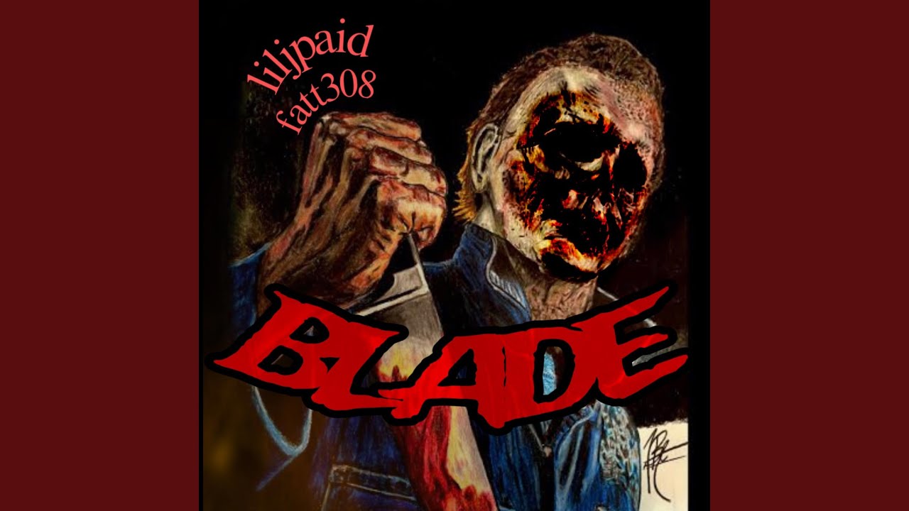 BLADE (feat. FATT308)