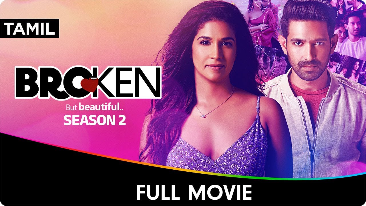Broken But Beautiful Season 2 - Tamil Full Movie - Vikrant Massey, Harleen Seth, Anuja Joshi