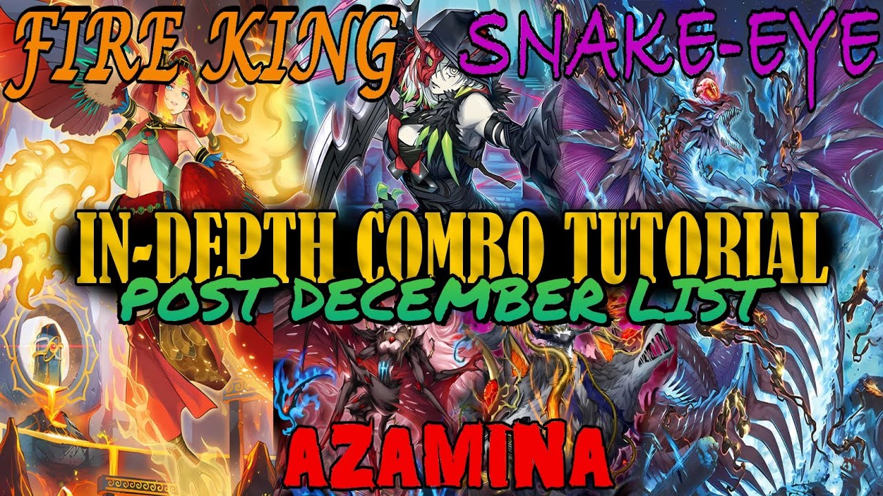 Fire King Snake-Eye Azamina Post-Banlist In-depth Combo Guide