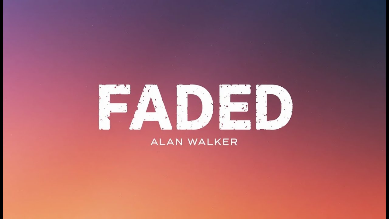 FADED (Lyrics) | Deep Emotional English Song