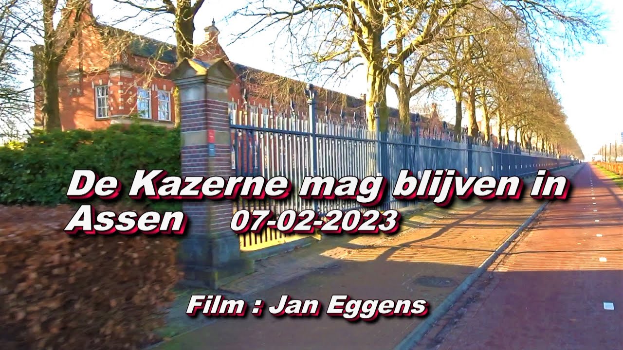 De Kazerne mag blijven in Assen 07 02 2023
