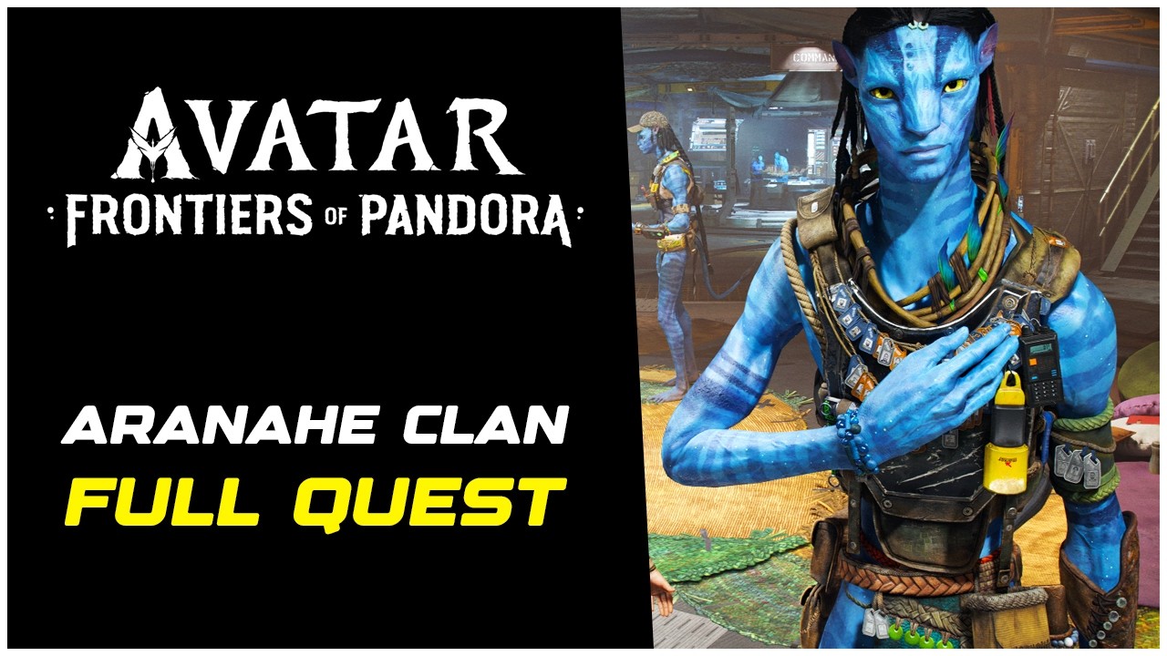 Avatar Frontiers of Pandora: Как пройти квест клана Аранахе (полное руководство)