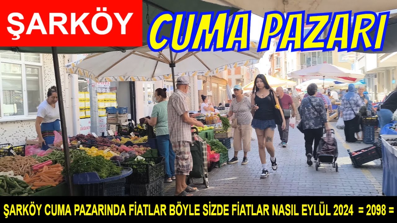 ŞARKÖY CUMA PAZARINDA FİATLAR BÖYLE SİZDE FİATLAR NASIL EYLÜL 2024  = 2098 =