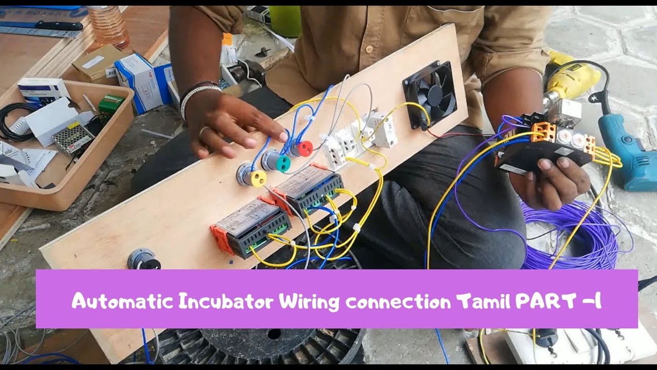 automatic incubator wiring connection Tamil Part - 1