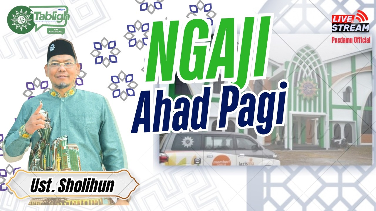 AHAD PAGI | UST. Sholihun, M.AP | Pusdamu BANJARNEGARA