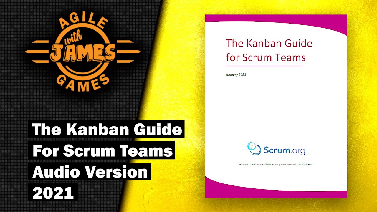 The Kanban Guide For Scrum Teams 2021 - Audio Version - English