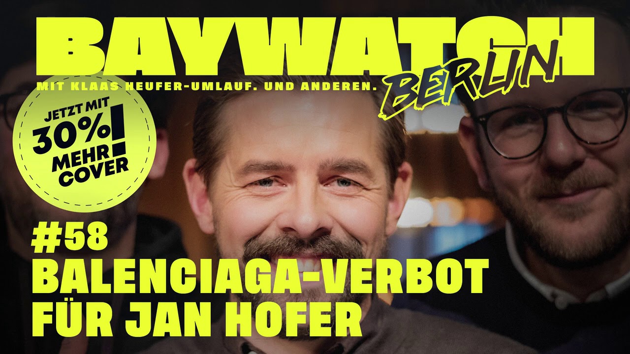 Balenciaga-Verbot für Jan Hofer! | Folge 58 | Baywatch Berlin - Der Podcast