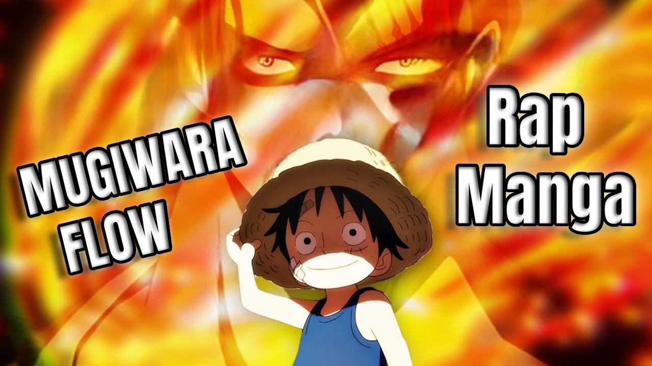 Mugiwara Flow &ndash; RAP MANGA (AMV One Piece) | Rap Anime &ndash; Mugiwara Prod