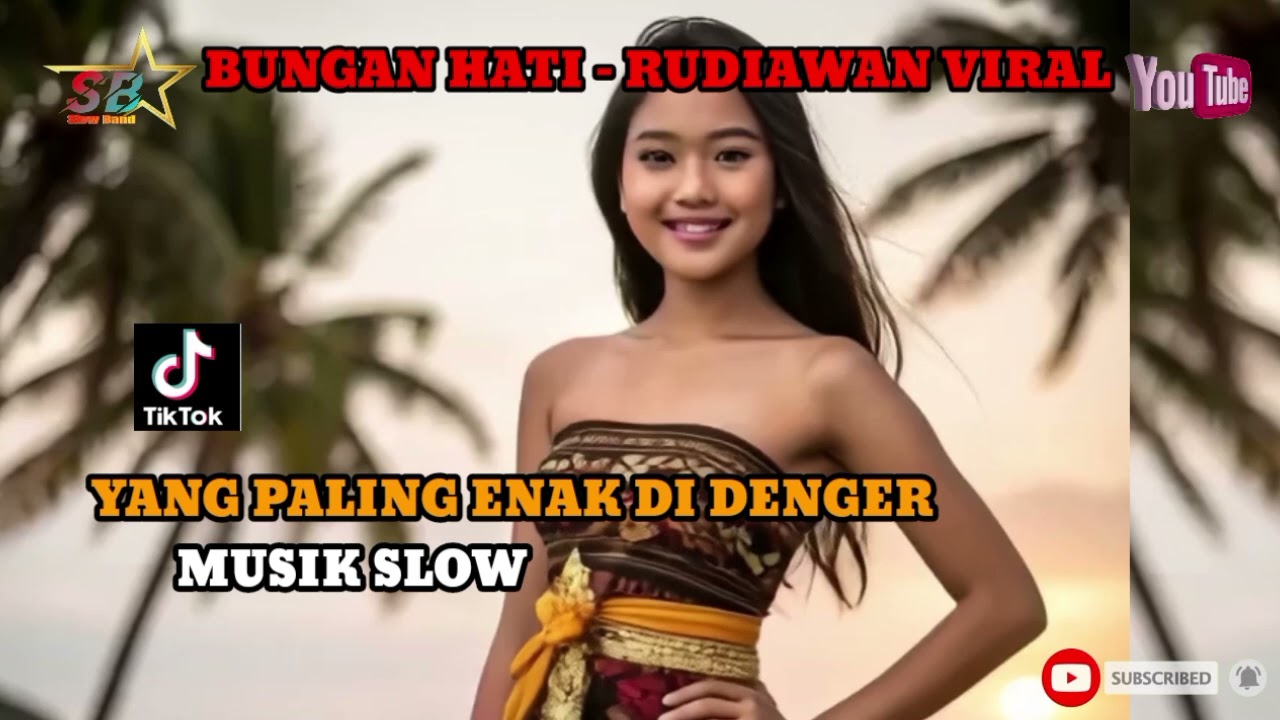 BUNGAN HATI - RUDIAWAN LAGU VIRAL DI TIKTOK @slowband-0 