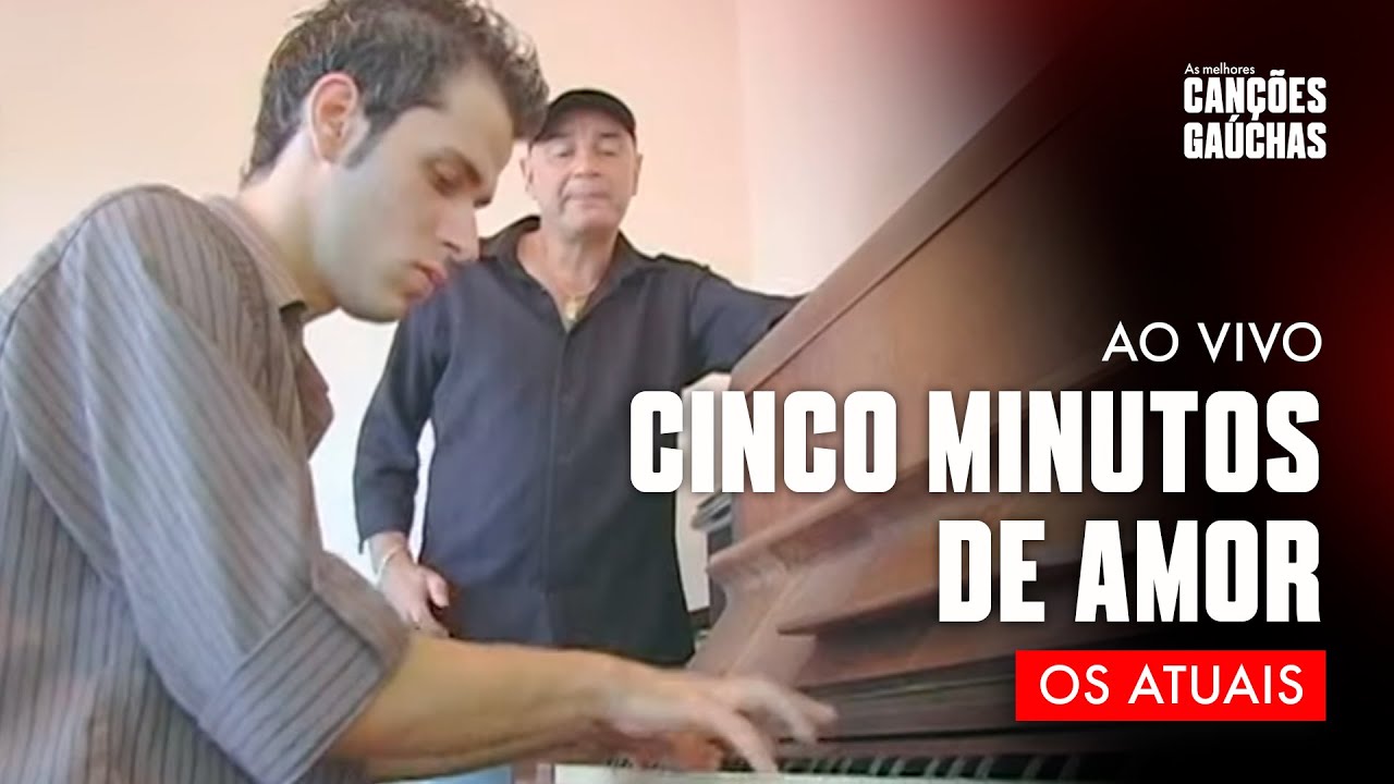 CINCO MINUTOS DE AMOR - OS ATUAIS (VIDEOCLIPE DVD NOSSA ESTRADA)