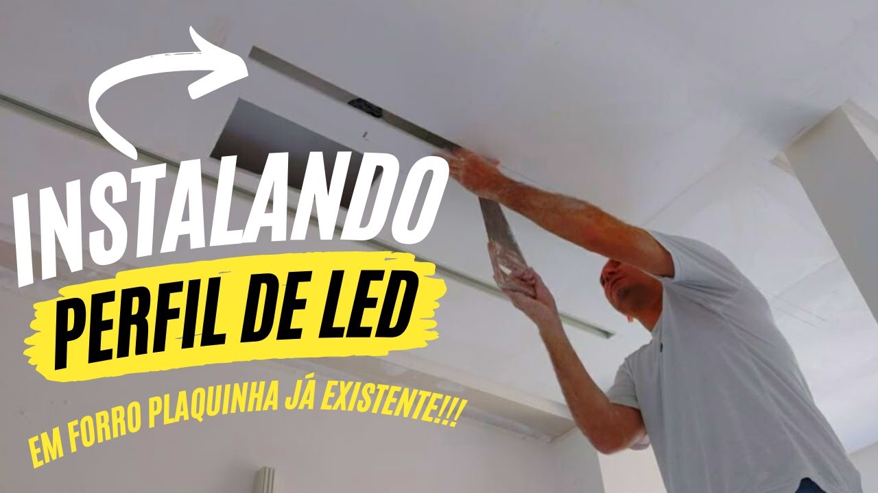 PASSO A PASSO DE COMO INSTALEI O PERFIL DE LED NO FORRO PLAQUINHA JÁ EXISTENTE!!!