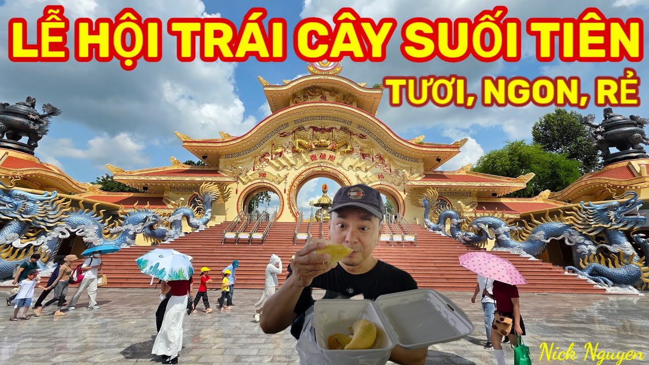 SUỐI TIÊN - LỄ HỘI TRÁI CÂY NAM BỘ 2025 VÀ SHOW SƠN TINH THUỶ TINH QUÁ TUYỆT VỜI || Nick Nguyen