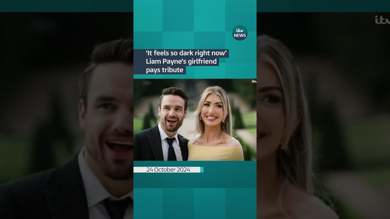 'It feels so dark right now' Liam Payne's girlfriend pays tribute | ITV News