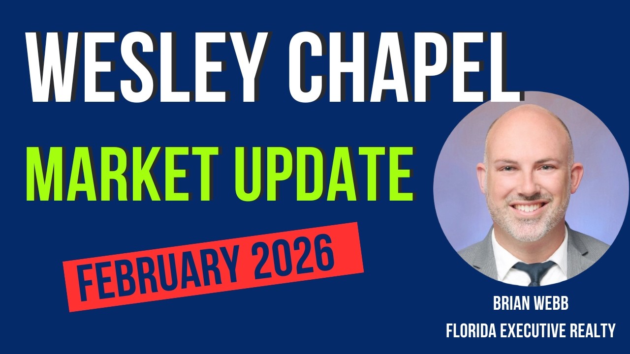 February 2026 Wesley Chapel Florida Real Estate Market Update