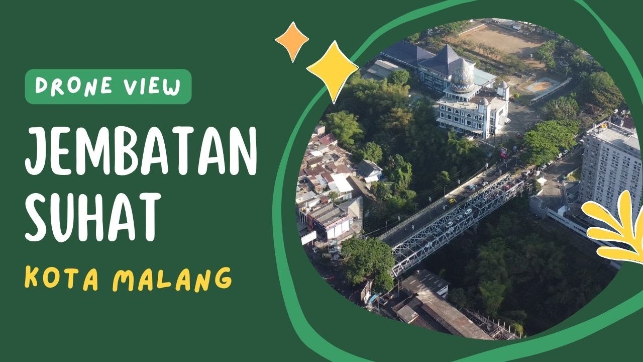 JEMBATAN SUHAT KOTA MALANG I Drone View Keindahan Jembatan SUHAT (Soekarno - Hatta) Kota Malang 2023