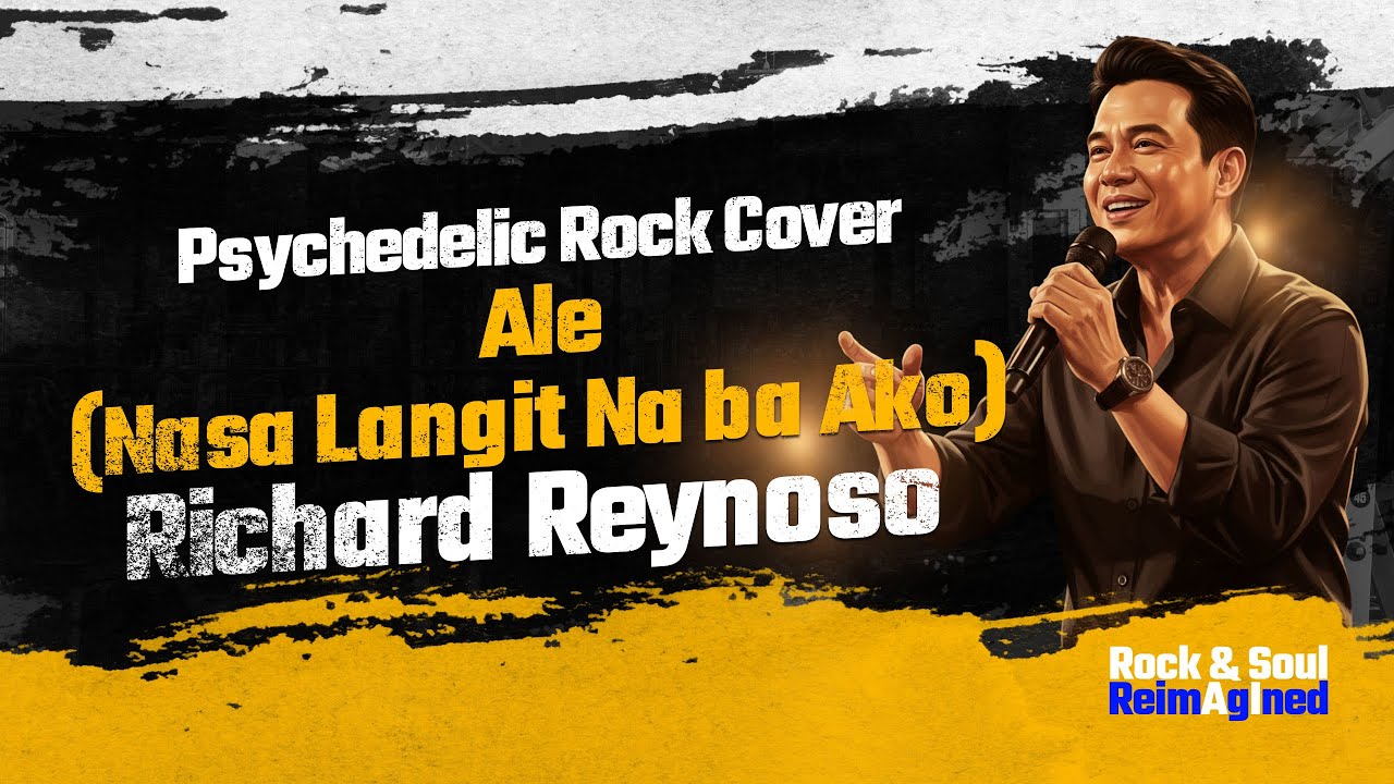 Ale (Nasa Langit Na Ba Ako) – Richard Reynoso (Psychedelic Rock Cover)