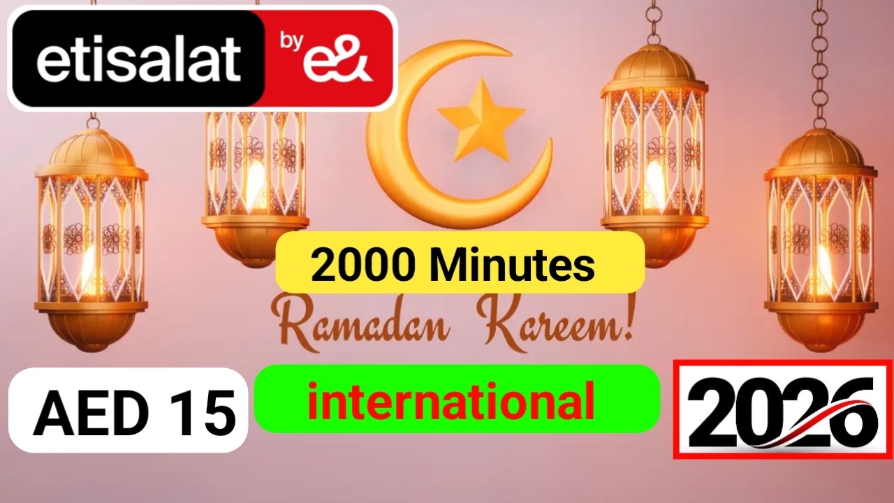 New 15 AED Offer UAE | Get 2000 Minutes for 30 Days | Ramadan 2026 Special