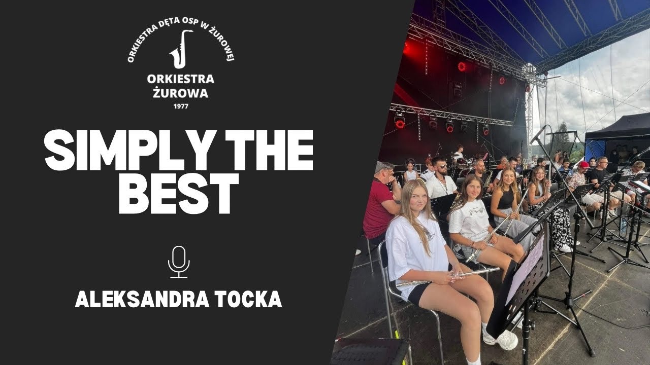 Simply The Best (Tina Turner) - Orkiestra Żurowa & Aleksandra Tocka