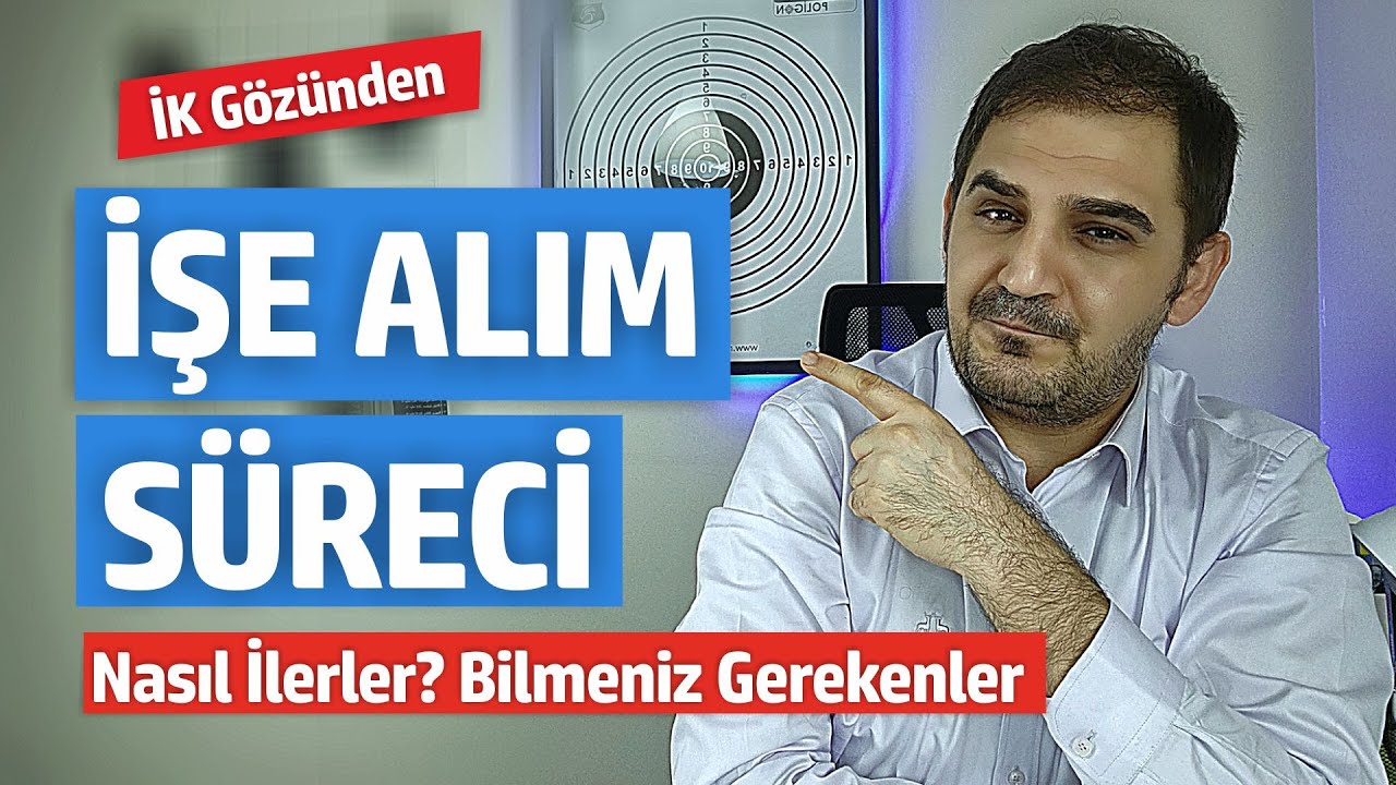 İşe Alım Süreci Nasıl İlerler? | İş Arıyorum Diyorsan İzlemelisin