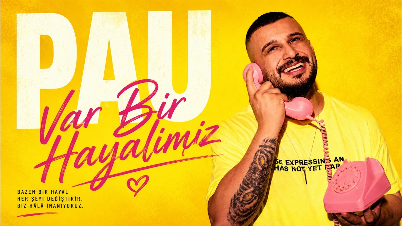 Pau - Var Bir Hayalimiz [Official Video]