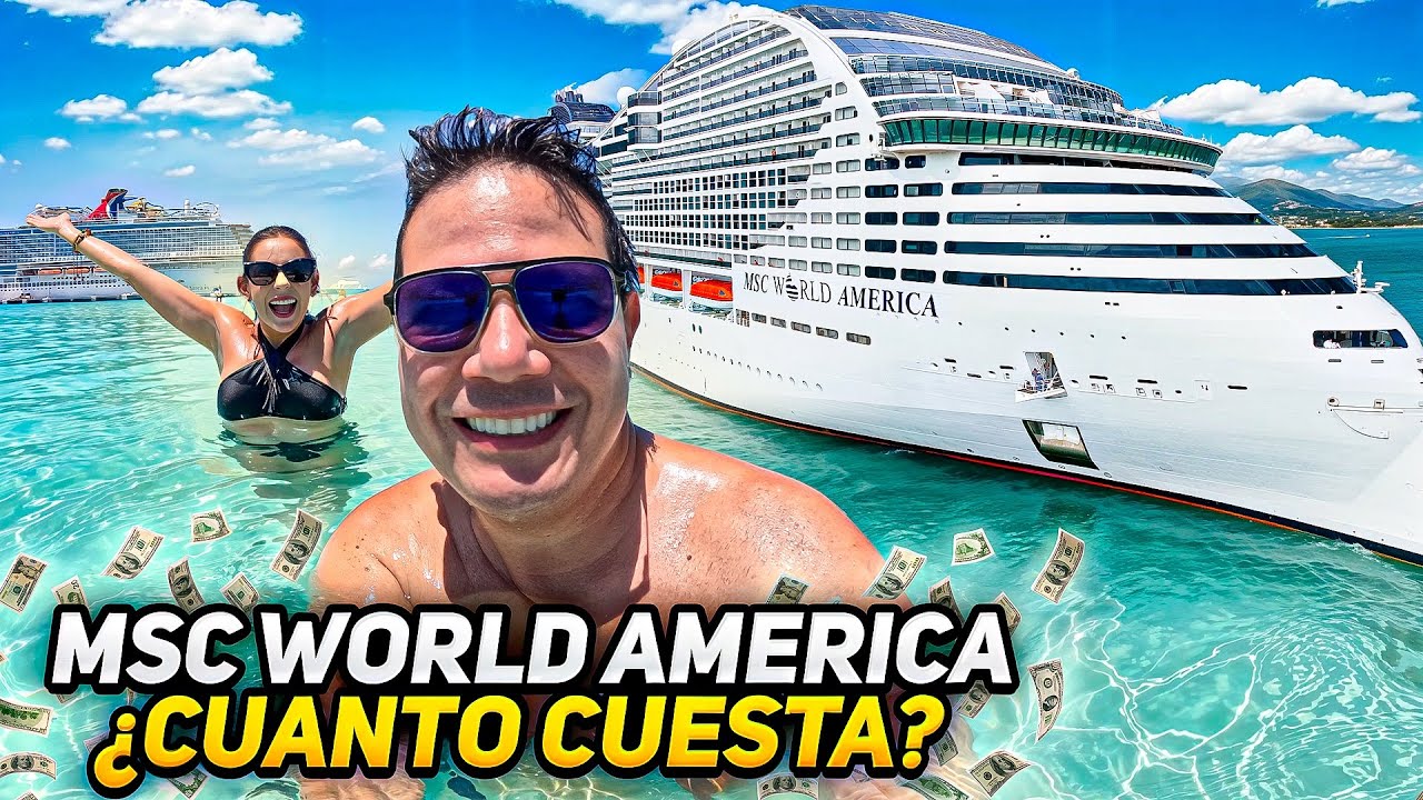 MSC WORLD AMERICA: ¿Cuánto Cuesta? ¿Qué está incluido y qué NO en MSC CRUISES? | Zorito y Doug
