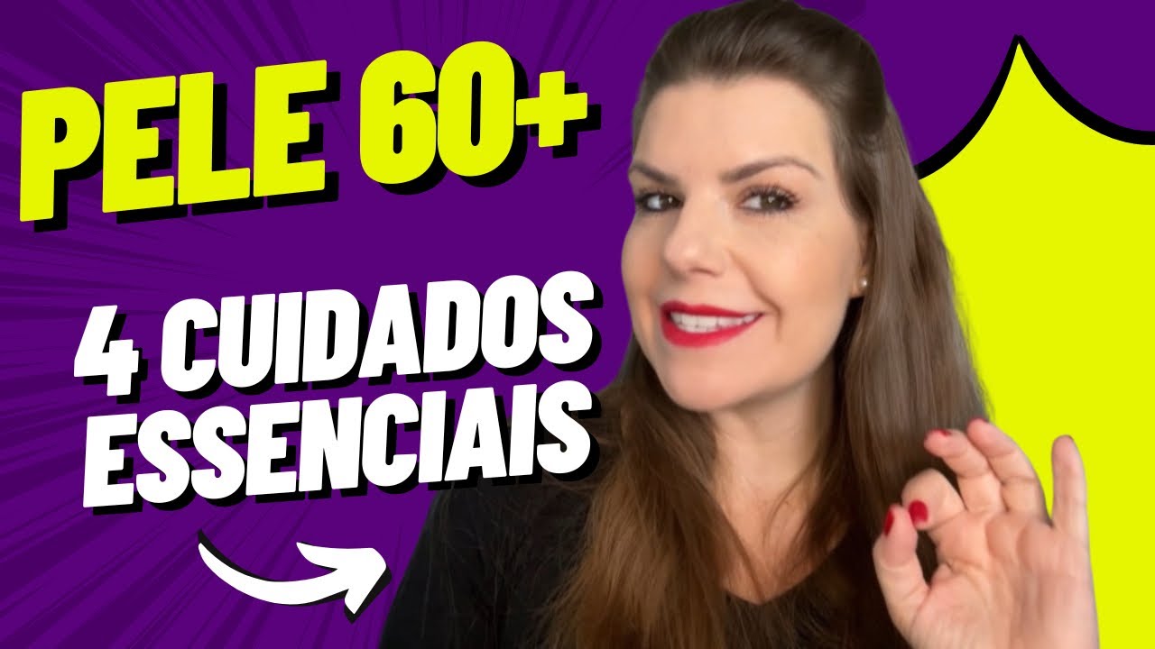 Mulheres de 60 Anos: 4 Cuidados Essenciais para Salvar Sua Pele Madura e o que usar