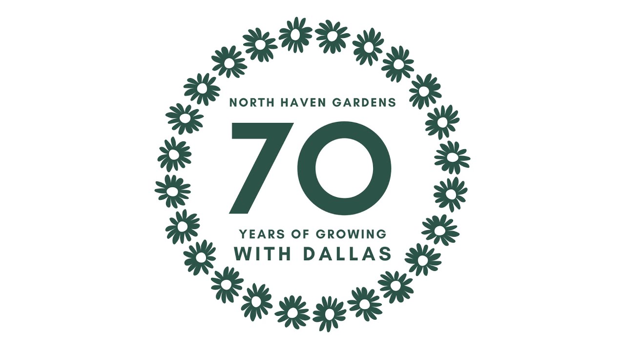70 Years of Growing With Dallas | The History of North Haven Gardens