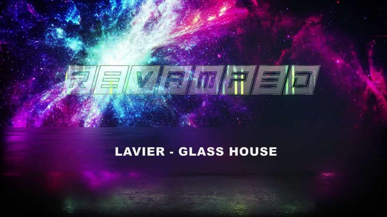 Lavier - Glass House (Free download)