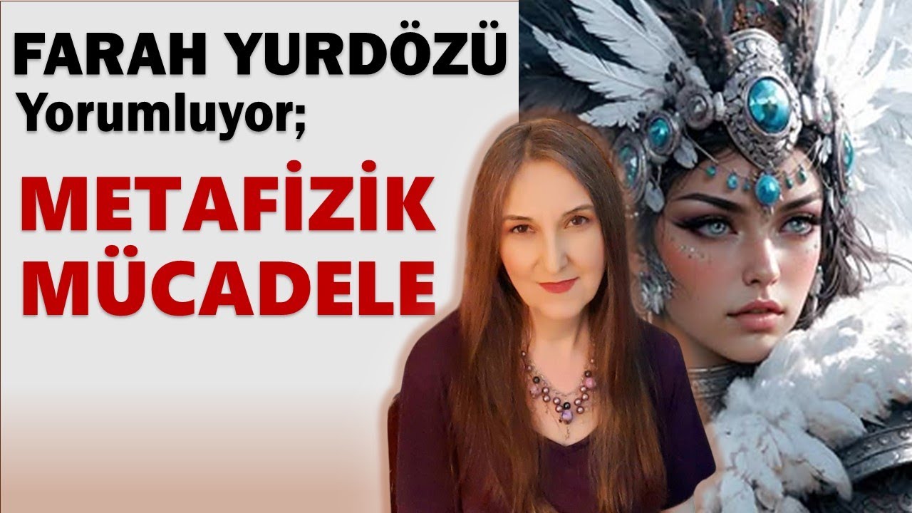 350 - METAFİZİK MÜCADELE VEREN KADINLAR