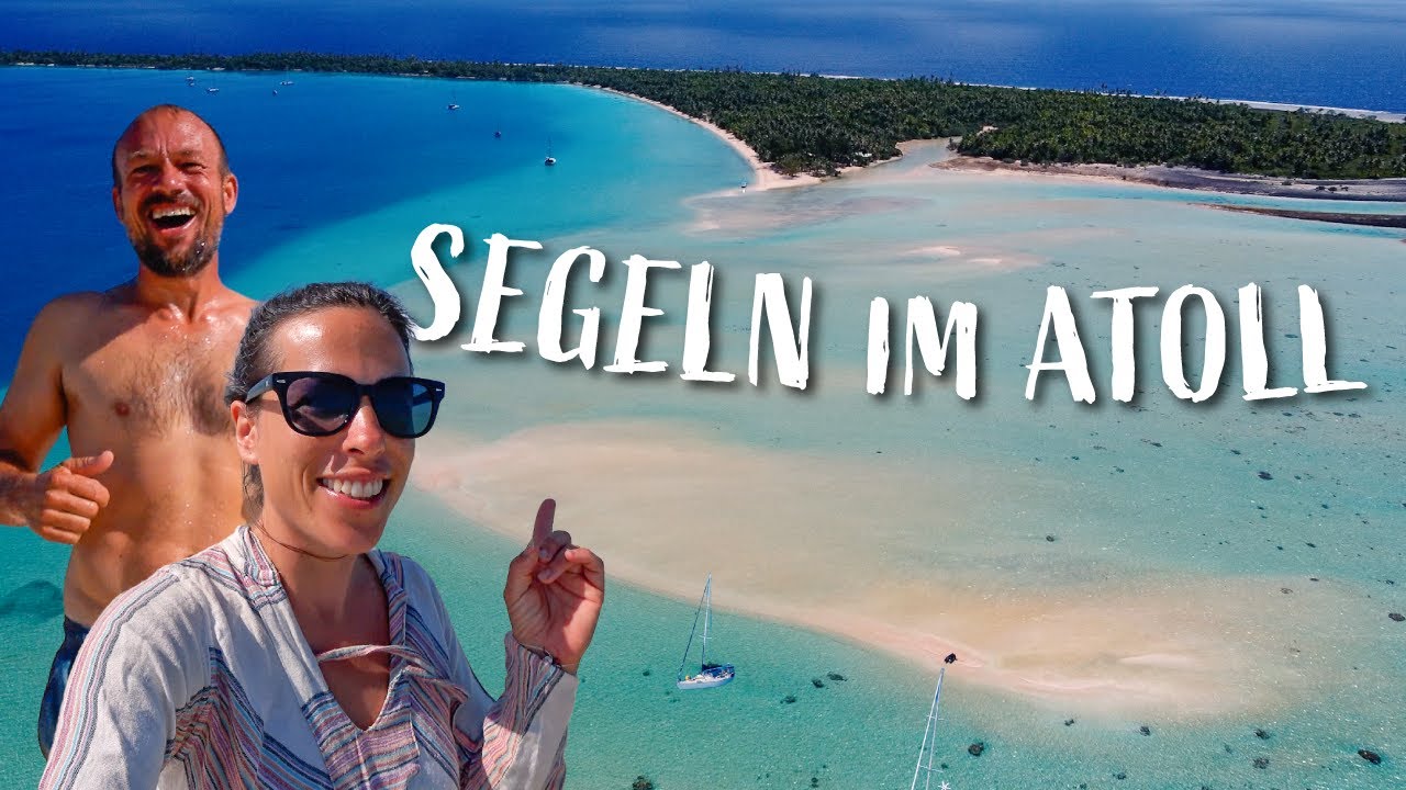 S&uuml;dsee-Abenteuer: Segeln im Fakarava-Atoll zwischen Korallenk&ouml;pfen