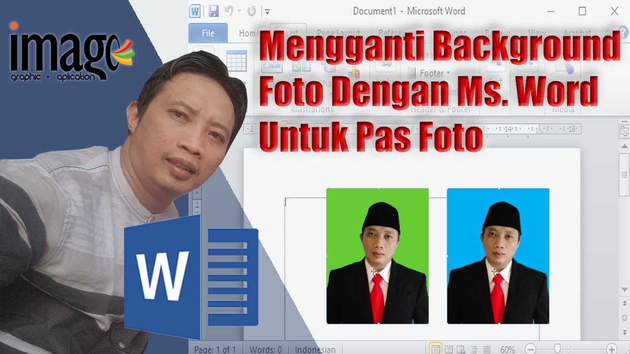 Tutorial Cara Mengganti Background Foto Dengan Ms. Word Untuk Pas Foto