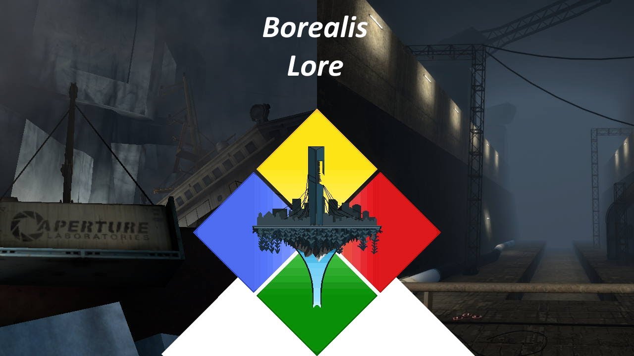 Breakdown - Borealis; Aperture Science's legendary ship (Half-Life/Portal Lore & behind the sceness)