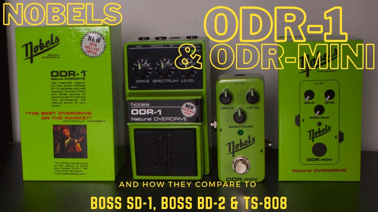NOBELS ODR-1 & ODR mini | Great Natural Overdrive Pedals
