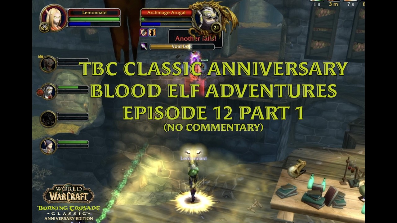 WoW TBC Classic Anniversary Blood Elf Adventures - Dungeon Running (No Commentary) | Ep 12 Part 1
