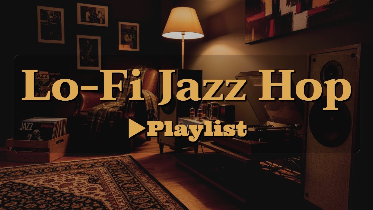 [▶Lo-Fi Jazz Hop] Warm Jazz Hip Hop Vibes for Studying, Reading & Coffee