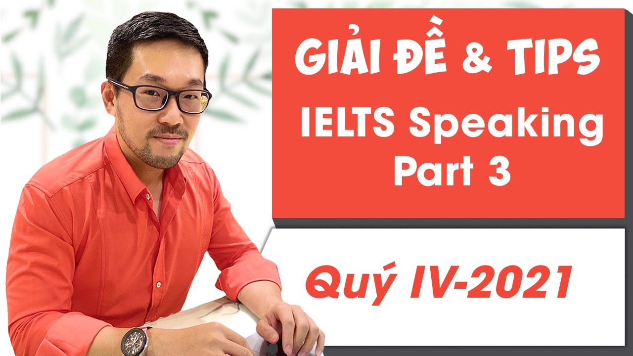Kỹ thuật trả lời IELTS Speaking Part 3 Band 7.0 (p1) | IELTS with Datio