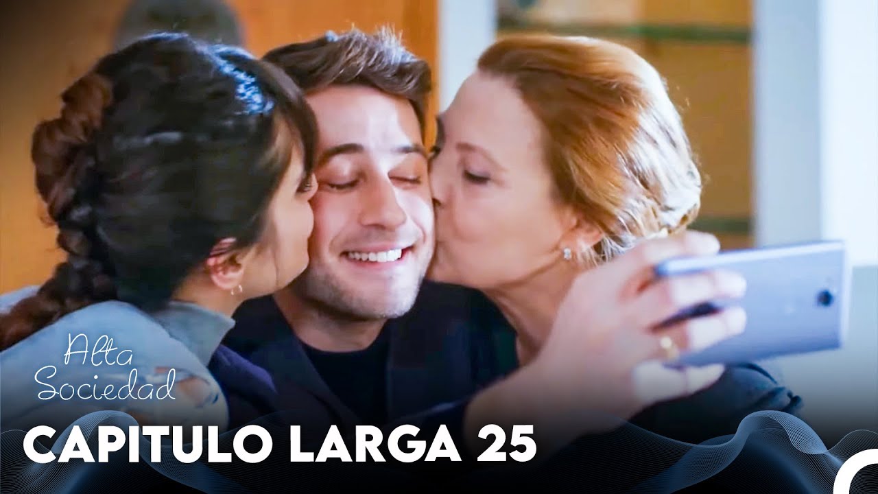 Alta Sociedad Capitulo 25 - Versión Larga (Doblado en Español) - FINAL