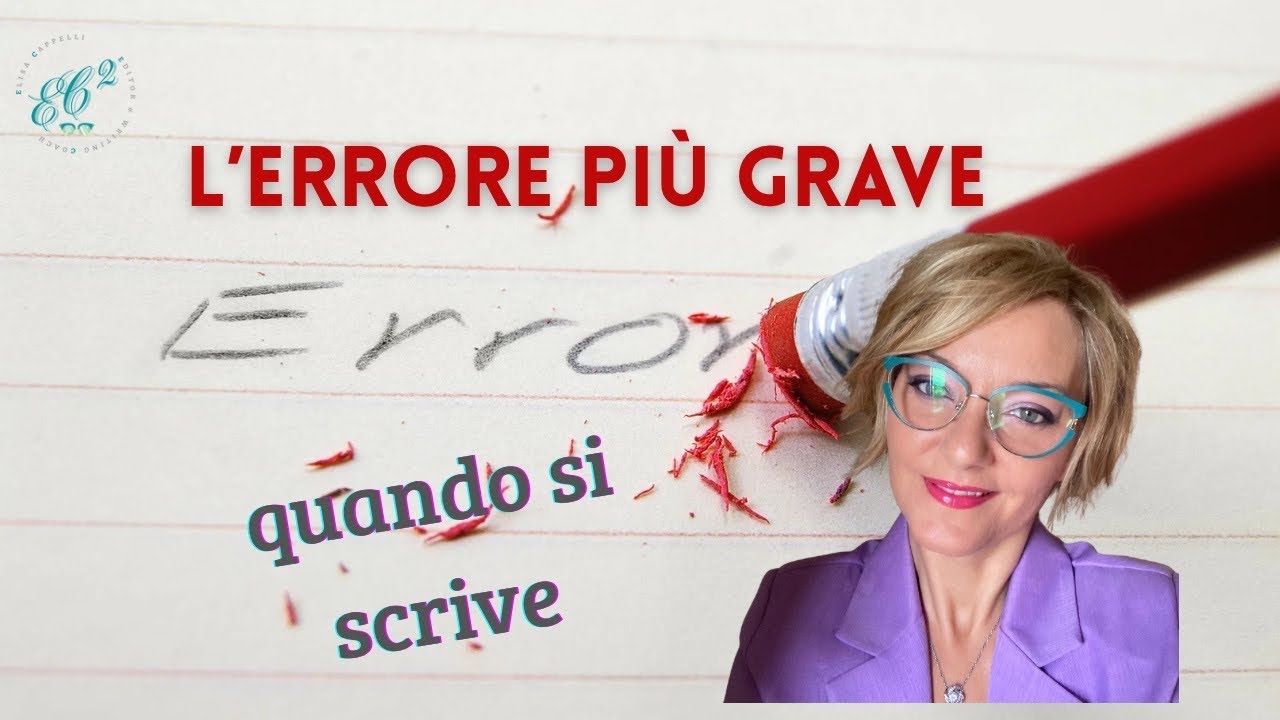 L'ERRORE PIÙ GRAVE CHE UNO SCRITTORE PUÒ COMMETTERE