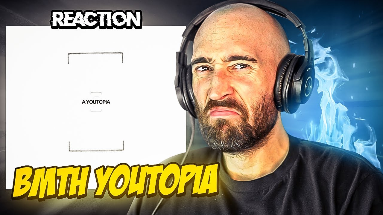 BRING ME THE HORIZON - YOUTOPIA [FIRST REACTION]