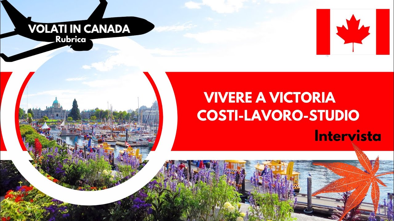 Vivere a Victoria || British Columbia || Stipendio, costi, lavoro e studio|| Volati in Canada