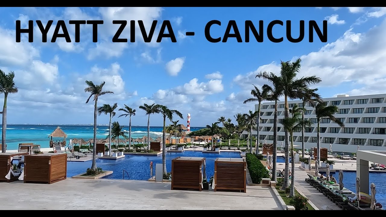 Cancun Hyatt Ziva Tour