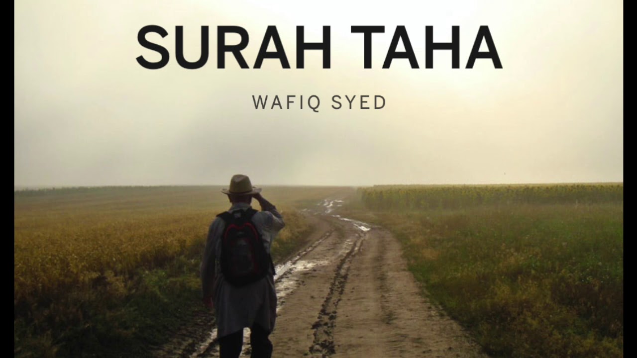 Surah Taha Wafiq Syed