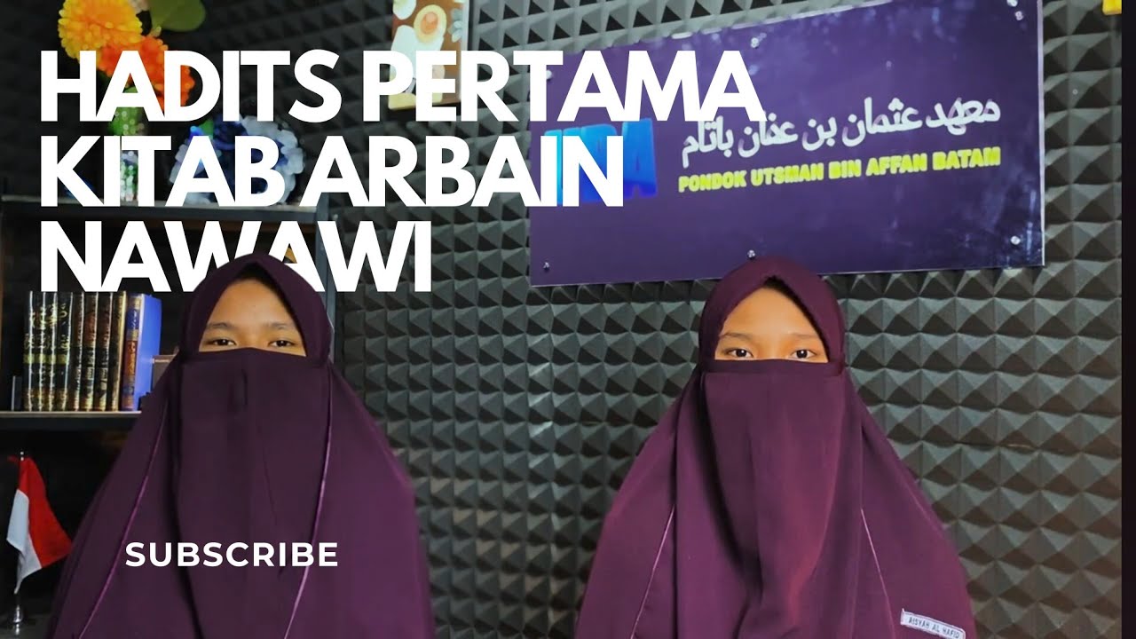 Setiap Amalan Tergantung Pada Niatnya - Hadits Pertama Arbain Nawawi