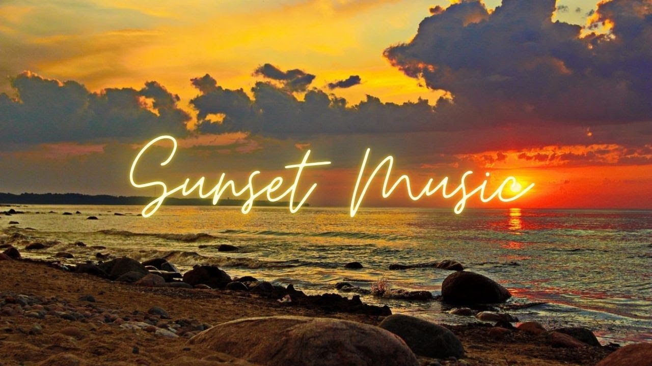 Beautiful sunset music for relaxation